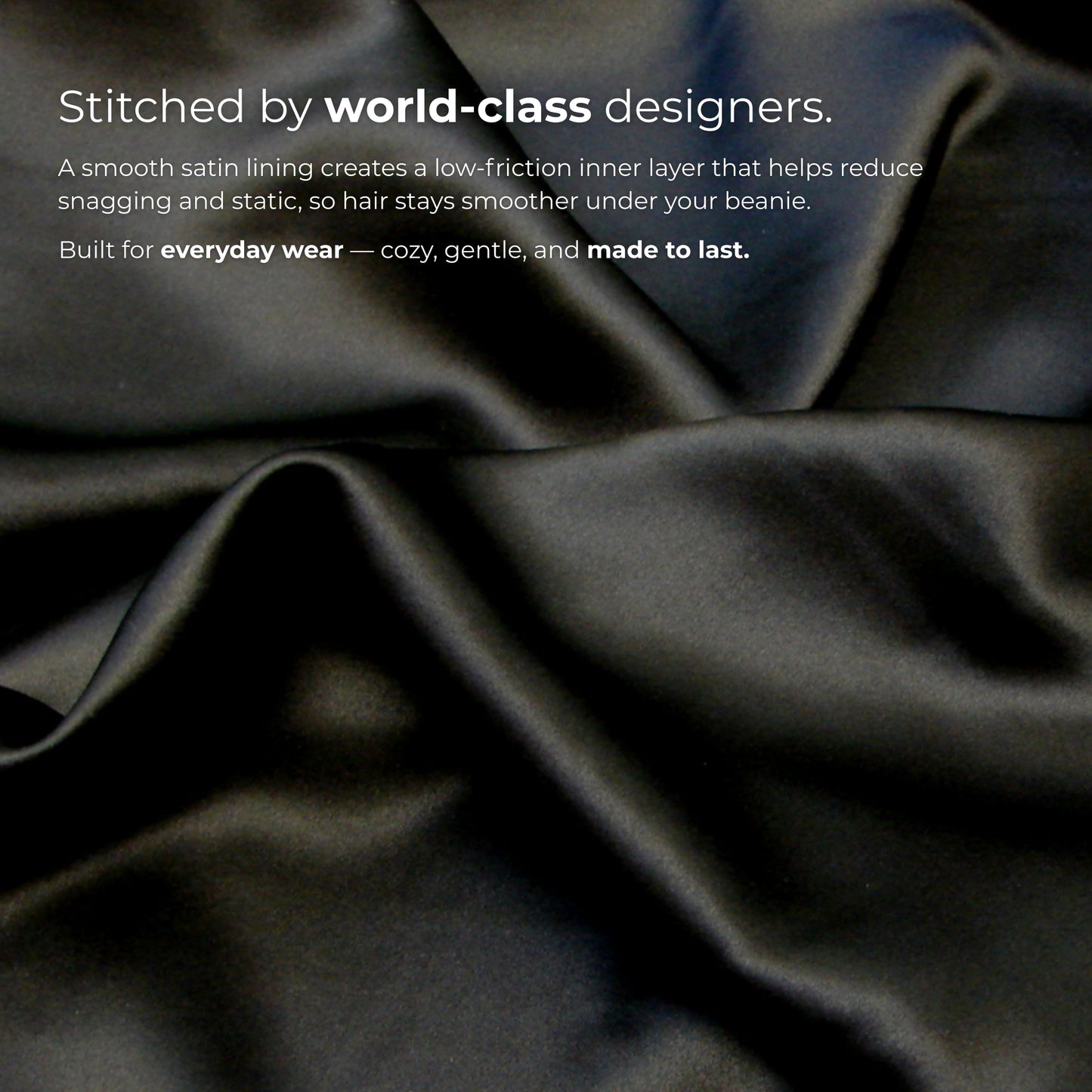 Dark fabric with text about world-class design and smooth lining for a beanie.