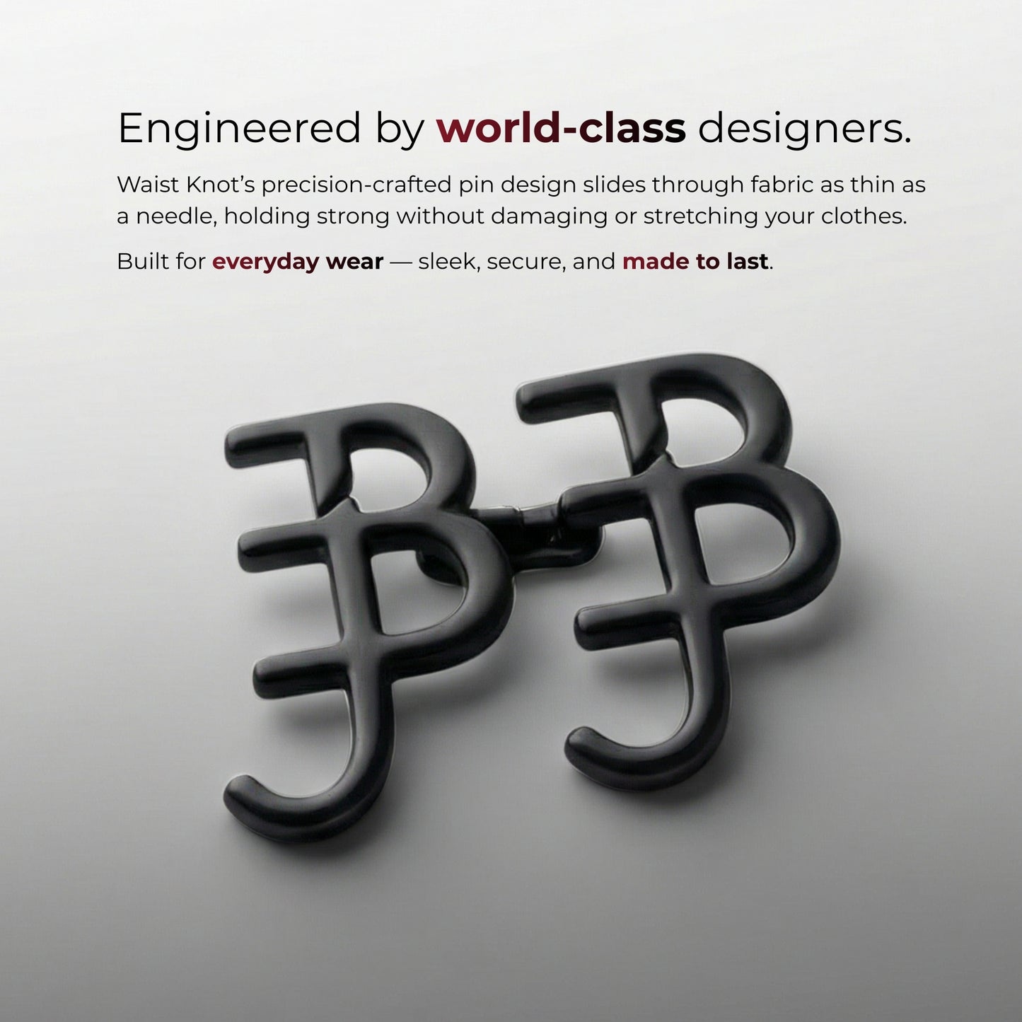 Black waist knot on a gray background with text about world-class design and everyday wear.