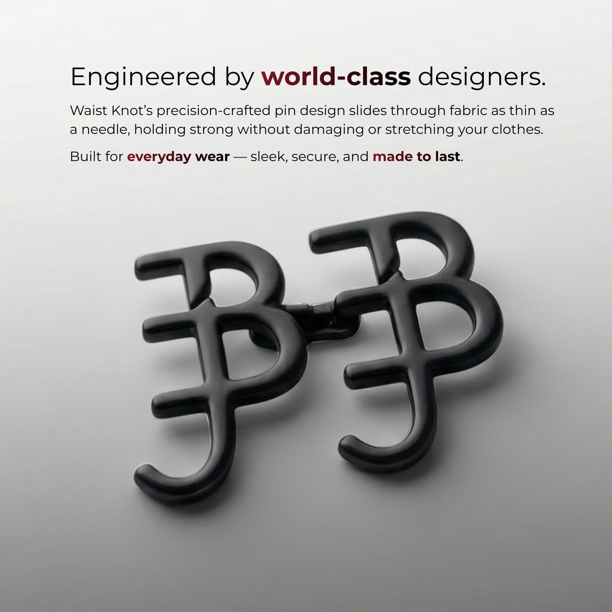 Black waist knot on a gray background with text about world-class design and everyday wear.