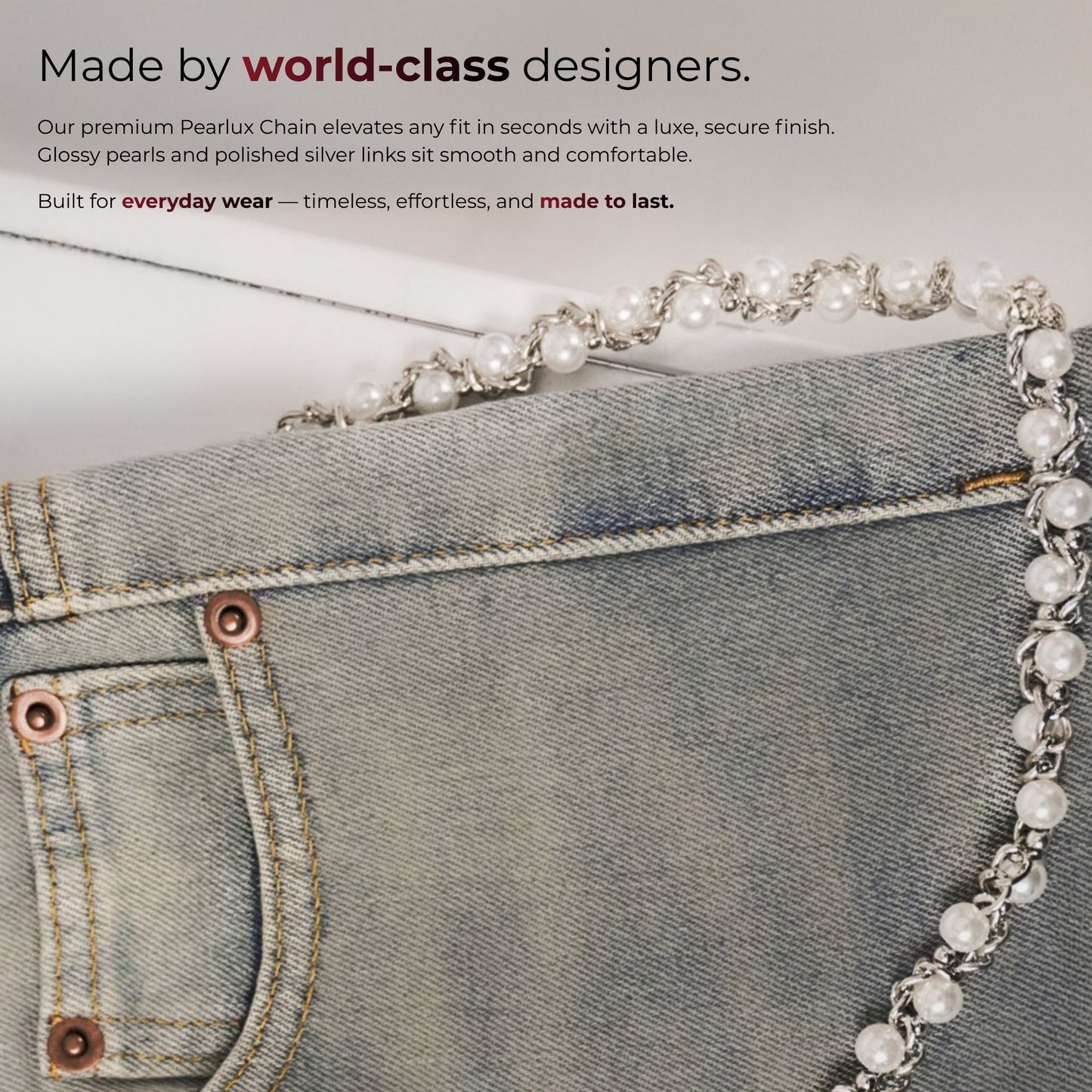 Pearl chain on jeans with text about world-class designers and product features.
