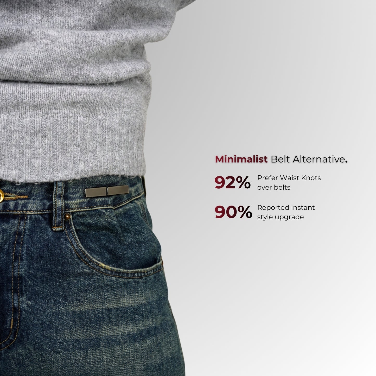 Person wearing jeans with a minimalist belt alternative, showing text about preference for waist knots.